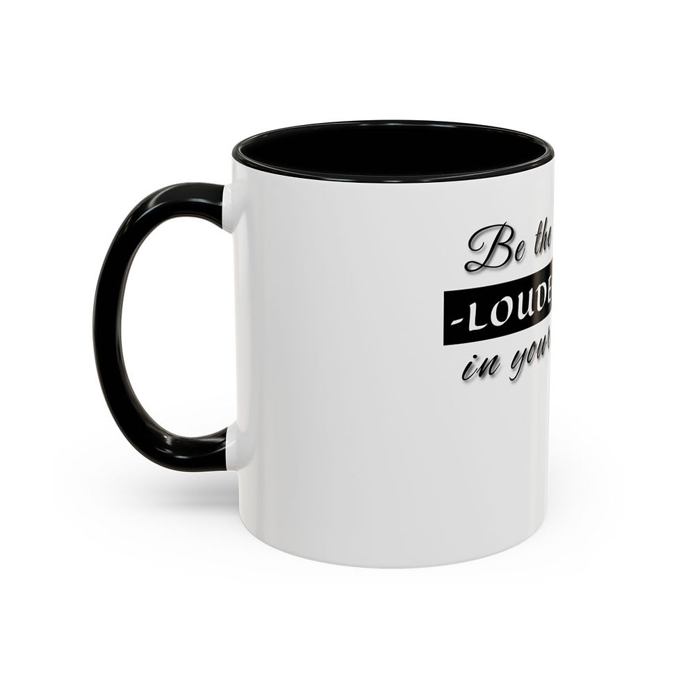 Thumbnail: Be The Loudest Voice In Your Life Coffee Mug – 11oz Accent Ceramic Cup | Empower