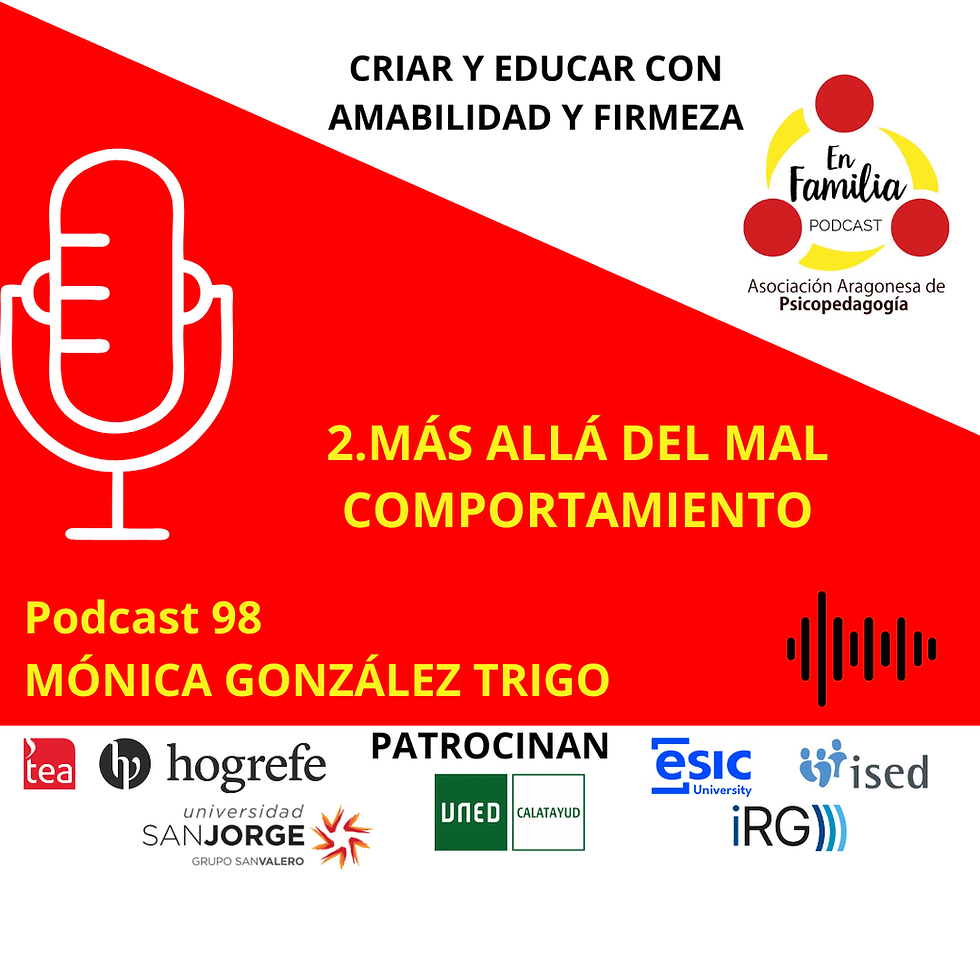 Más allá del comportamiento - Serie Criar y educar con amabilidad y firmeza con Mónica González Trigo - En Familia 98