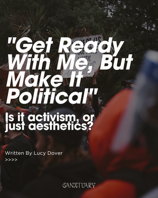 "Get Ready With Me, But Make It Political"