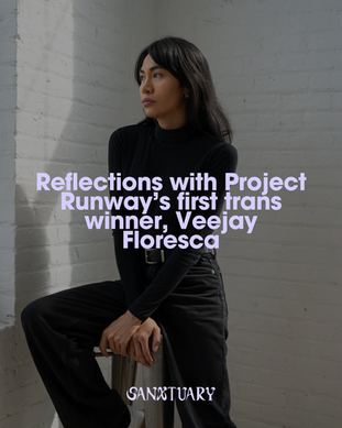 Reflections with Project Runway’s first trans winner, Veejay Floresca