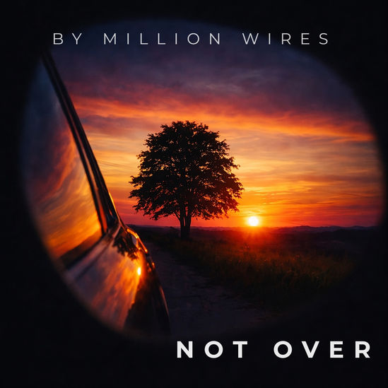 By Million Wires -  Not Over
