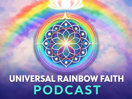 🎙 A New Voice for Universal Rainbow Faith: Introducing Our Podcast