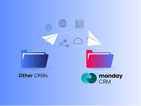 monday.com CRM Data Migration