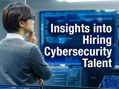 Why Hiring Cybersecurity Talent Is Different From Any Other IT Role