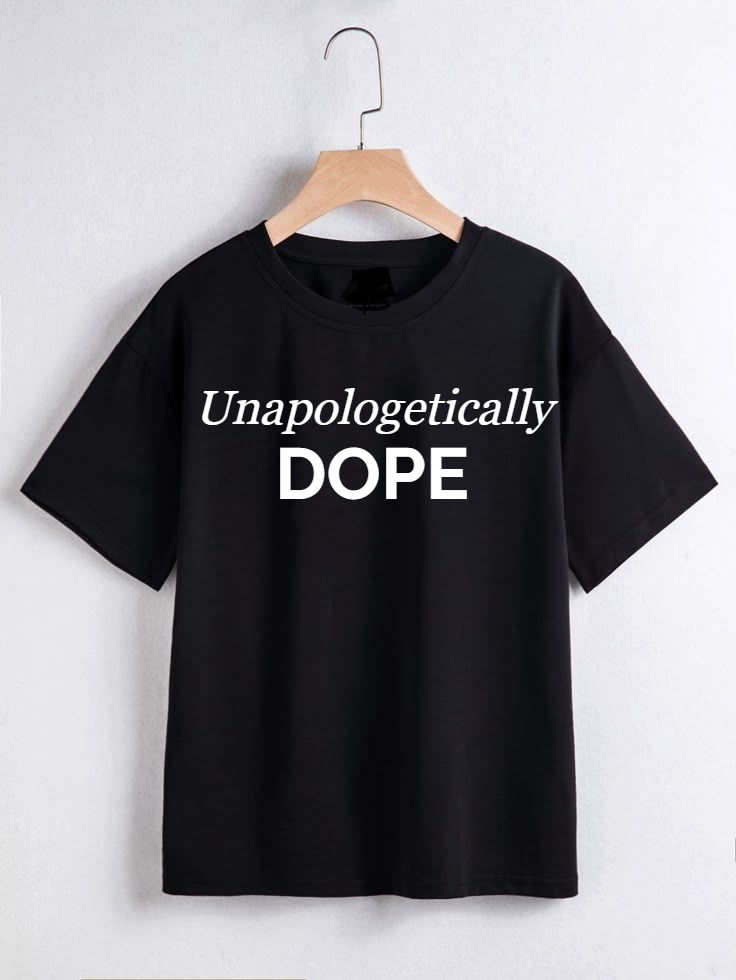 Unapologetically Dope