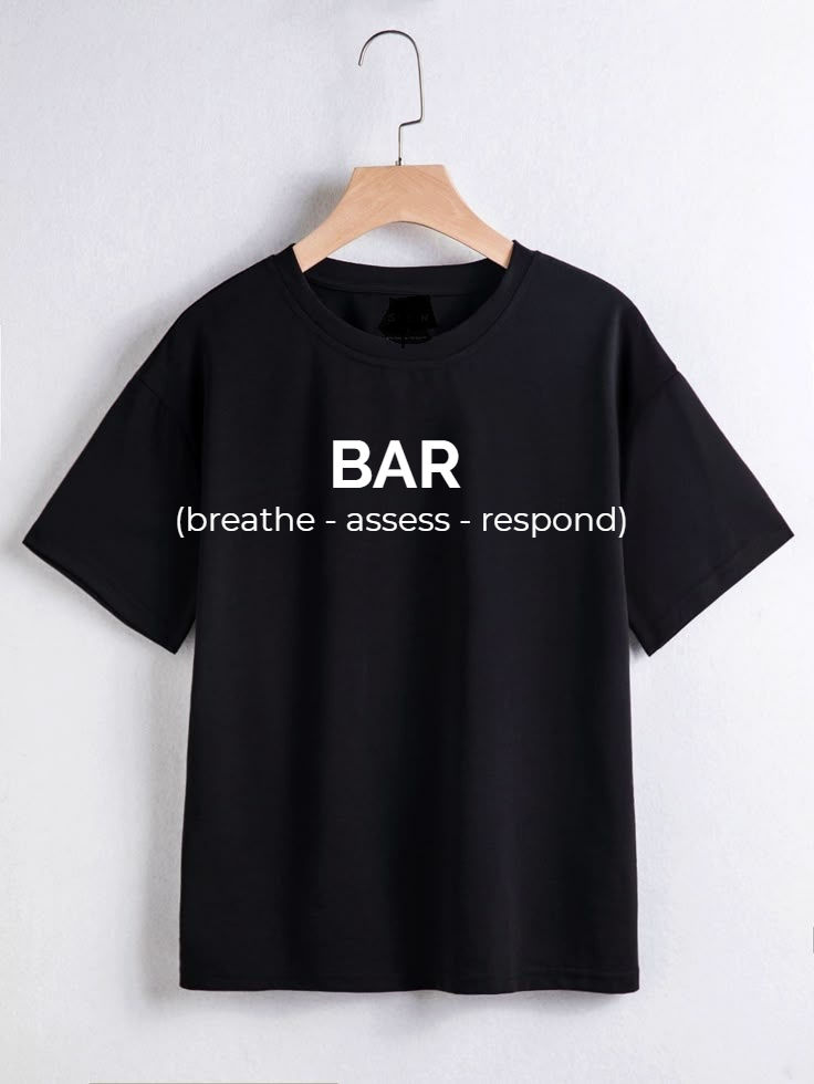 BAR - Breathe Assess Respond