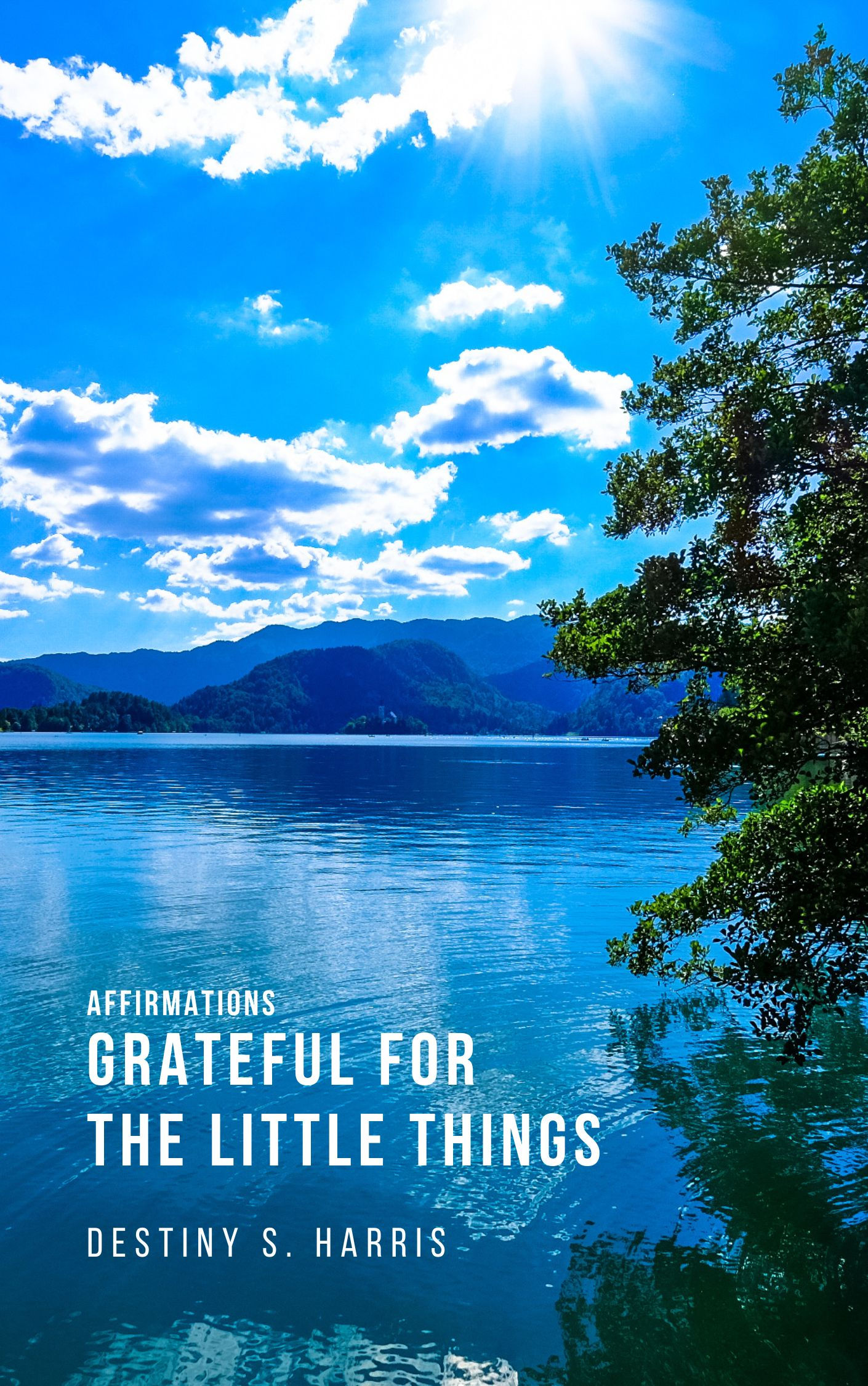 Affirmations: Grateful for the Little Things