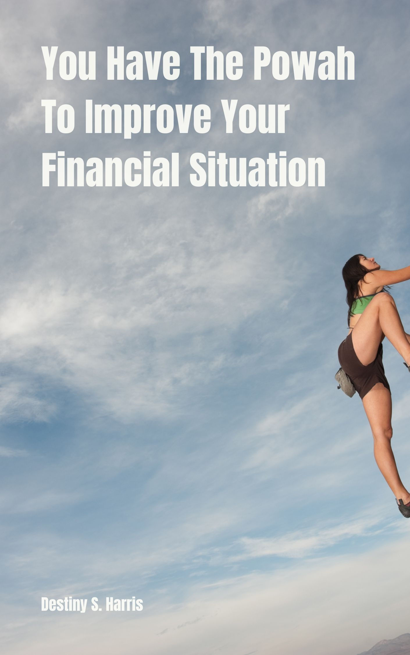 You Have The Powah To Improve Your Financial Situation