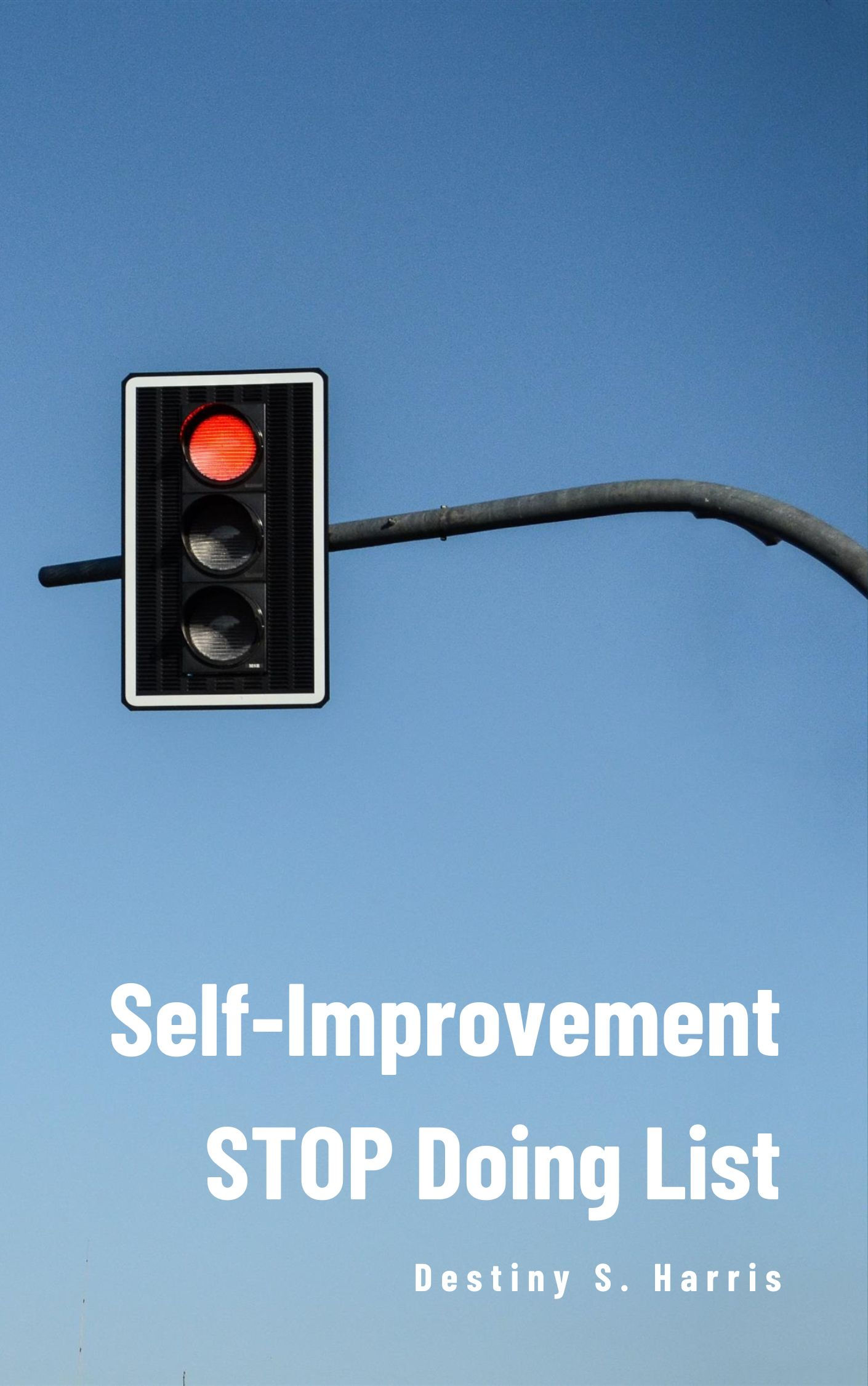 Self-Improvement: Stop Doing List