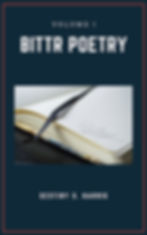 Book cover of Bittr Poetry: Volume I by Destiny S. Harris, featuring an open notebook with a pen resting on its pages.