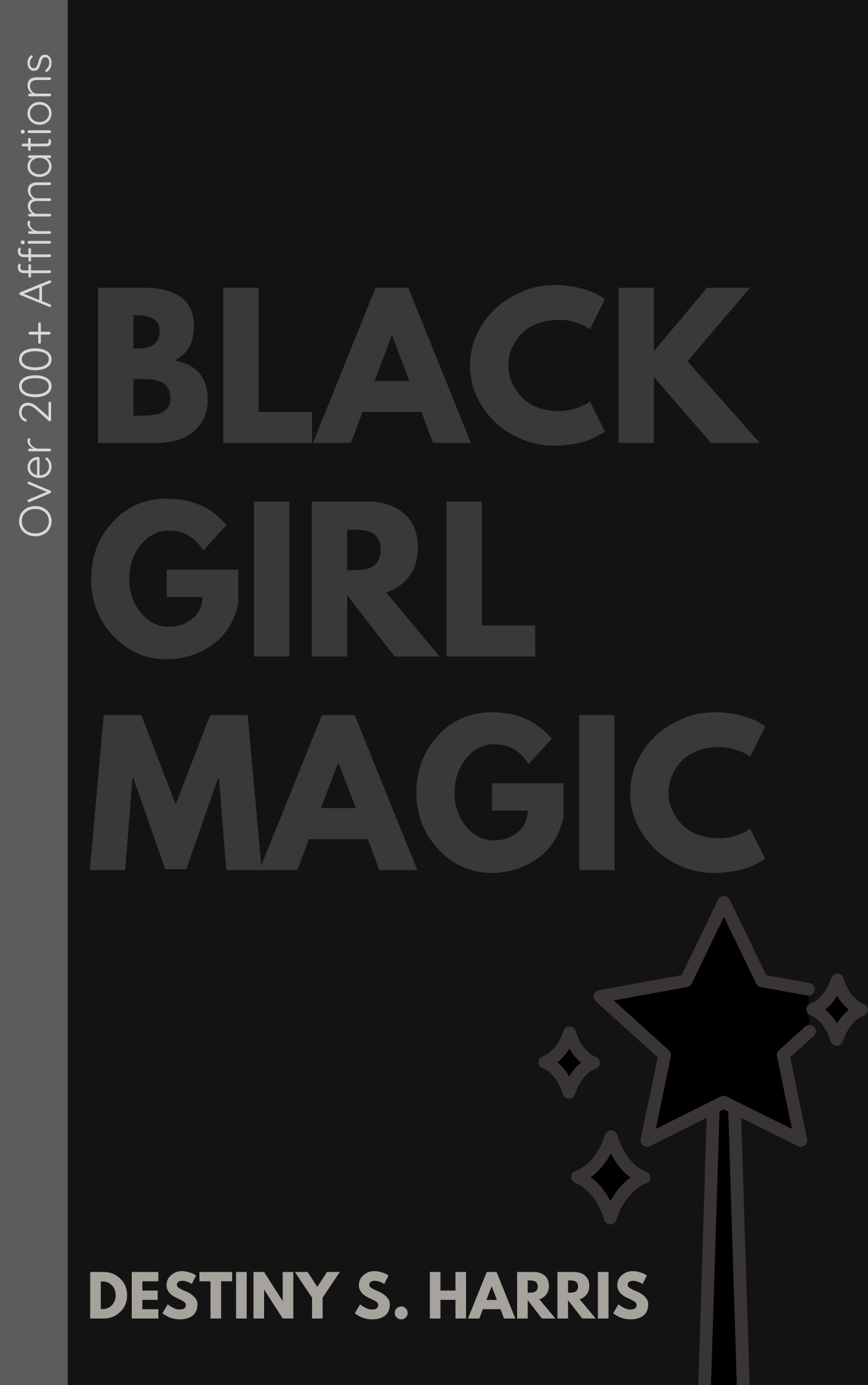 Black book cover for Black Girl Magic