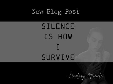 Silence Is How I Survive