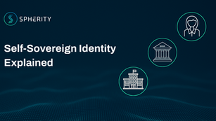 Self-Sovereign Identity (SSI) explained