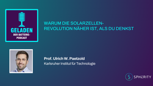 Podcasts Geladen – der Batteriepodcast: Warum die Solarzellen-Revolution näher ist, als du denkst 