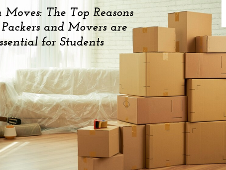 Smooth Moves: The Top Reasons Why Packers and Movers are Essential for Students