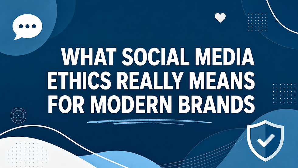 Social Media Ethics for Brands: A Practical 2026 Guide