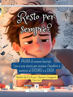 BAMBINI CHE HANNO PAURA DI ESSERE ABBANDONATI - ADOZIONE