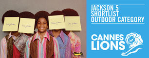 JACKSON 5 AD SHORTLISTED IN CANNES 2014