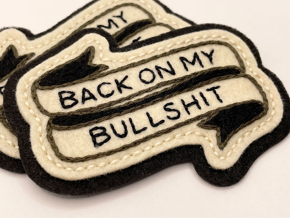 Thumbnail: ‘Back On My Bullsh*t’ banner patch
