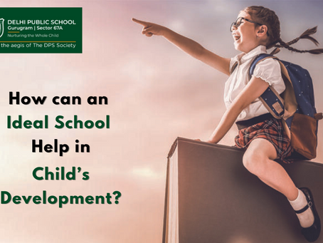 How can an Ideal School Help in My Child’s Development?