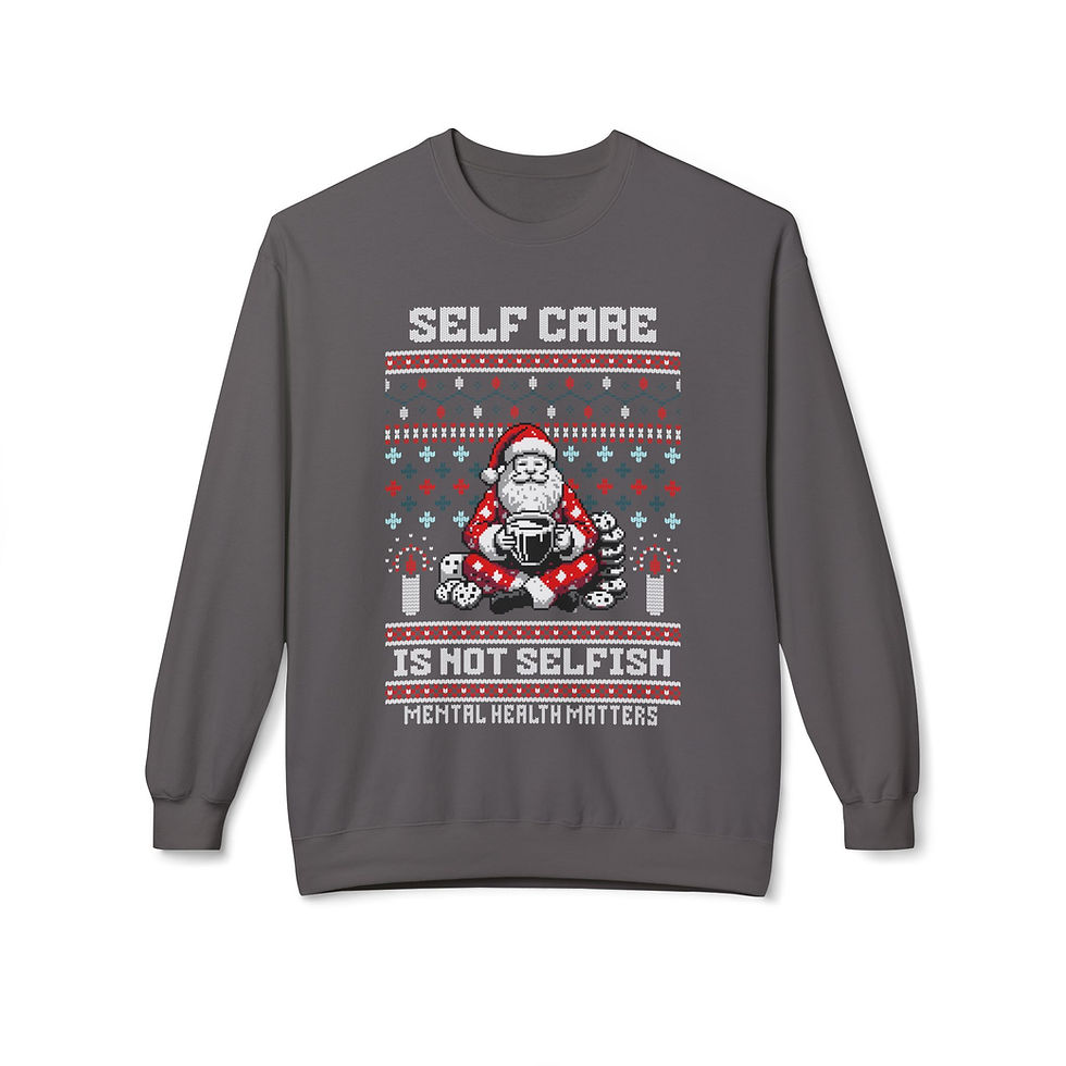 Thumbnail: Self Care Is Not Selfish "Ugly Sweater" - Soft & Cozy