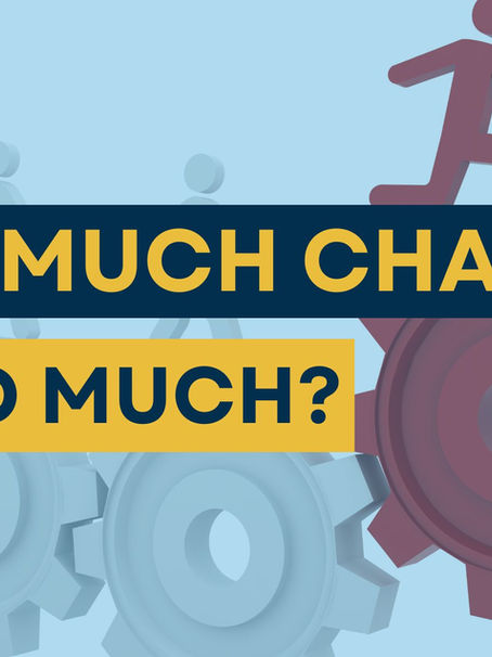 How Much Change Is Too Much?