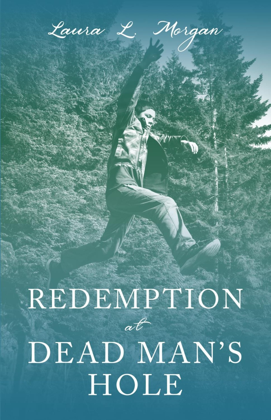 Redemption at Dead Man's Hole Book #1 in The Adventures of Rogan Chaffey Series