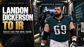 Football Nation cover for Landon Dickerson's reported injured-reserve move.