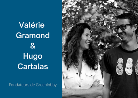 Interview de Valérie Gramond et Hugo Cartalas