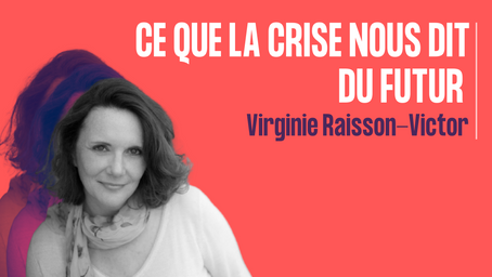 Ce que la crise nous dit du futur 