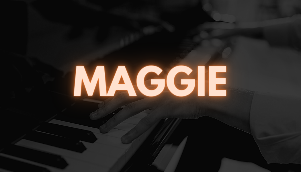 MAGGIE