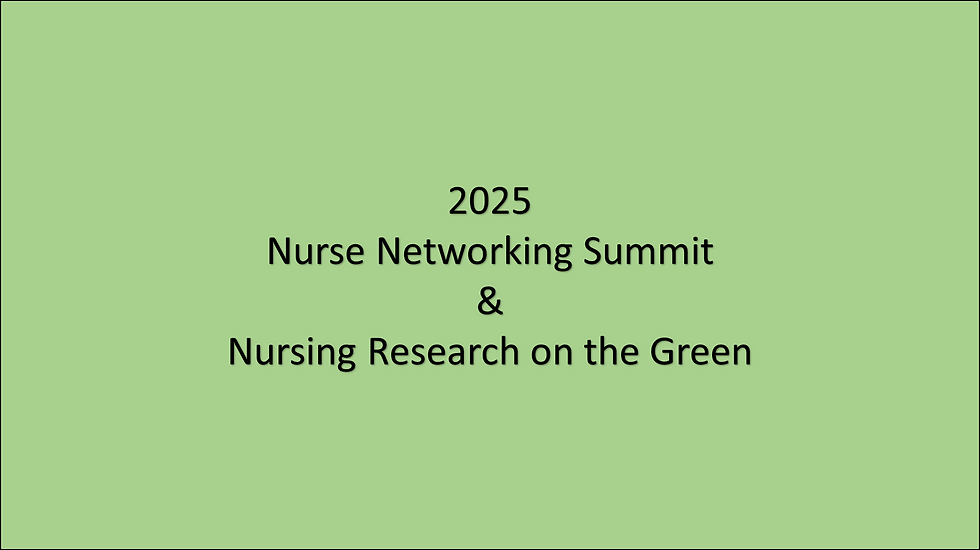 Nursing Research on the Green/Nurse Networking Summit