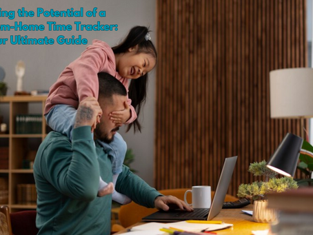 Unlocking the Potential of a Work-from-Home Time Tracker: Your Ultimate Guide