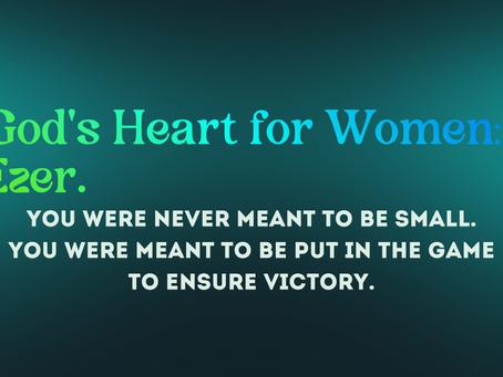 God's Heart For Women Is Good!