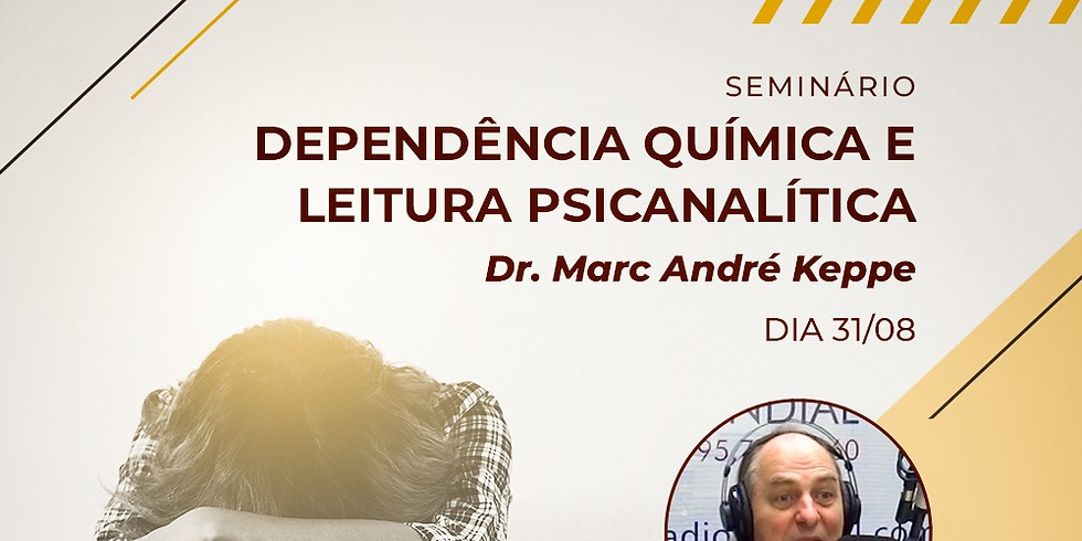 Seminário Dependência Química e Leitura Psicanalítica