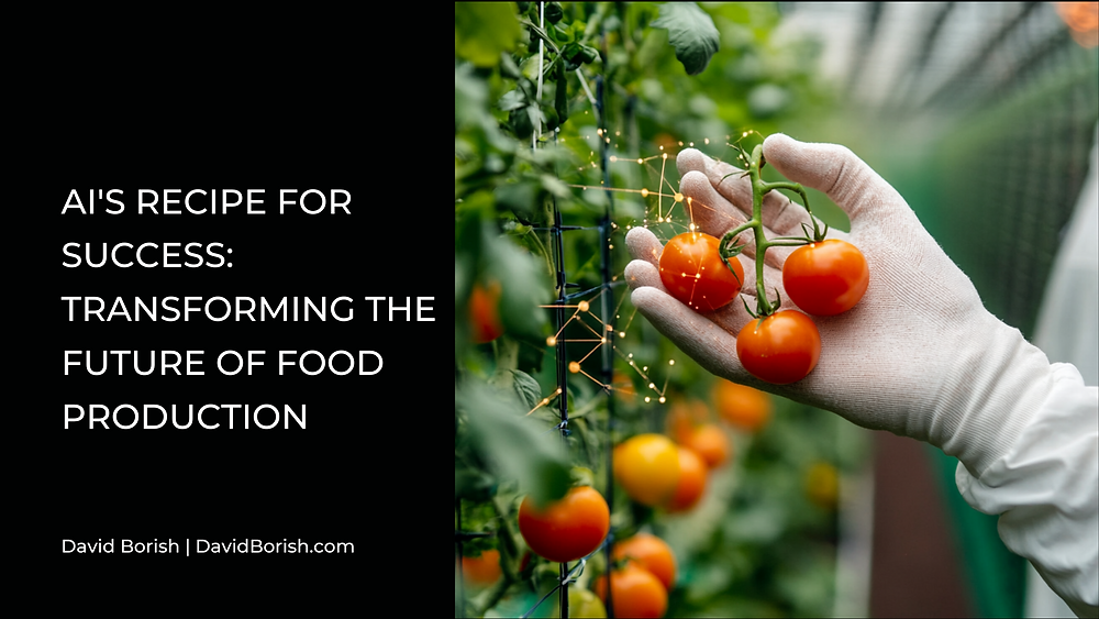 AI's Recipe for Success Transforming the Future of Food Production