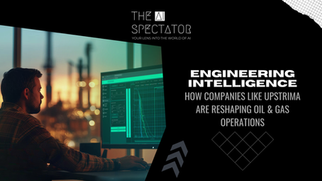 Engineering Intelligence: How Companies Like Gain Energy Are Reshaping Oil & Gas Operations