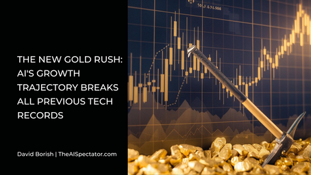 The New Gold Rush: AI's Growth Trajectory Breaks All Previous Tech Records