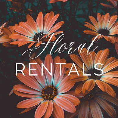 Floral Rentals