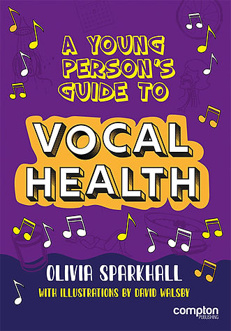 Young Persons Guide to Vocal Health book by Olivia Sparkhall. Vocal Health answers. Help for young people answering questions about voice health. How to recover from a cold. How to make my voice better.