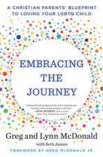 Embracing the Journey: A Christian Parents’ Blueprint to Loving Your LGBTQ Child