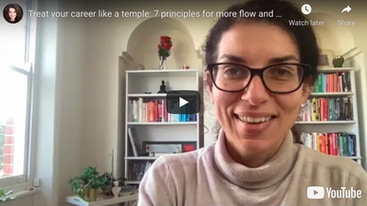 Treat your career as a temple: 7 principles for more flow and less struggle [Wise Wednesdays]