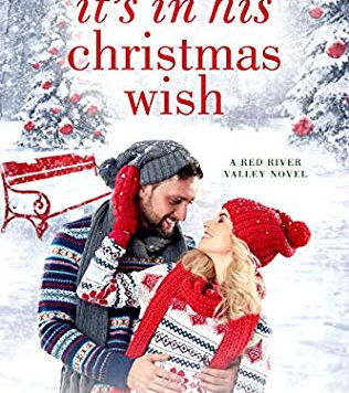 It's In His Christmas Wish
(Red River Valley #5)