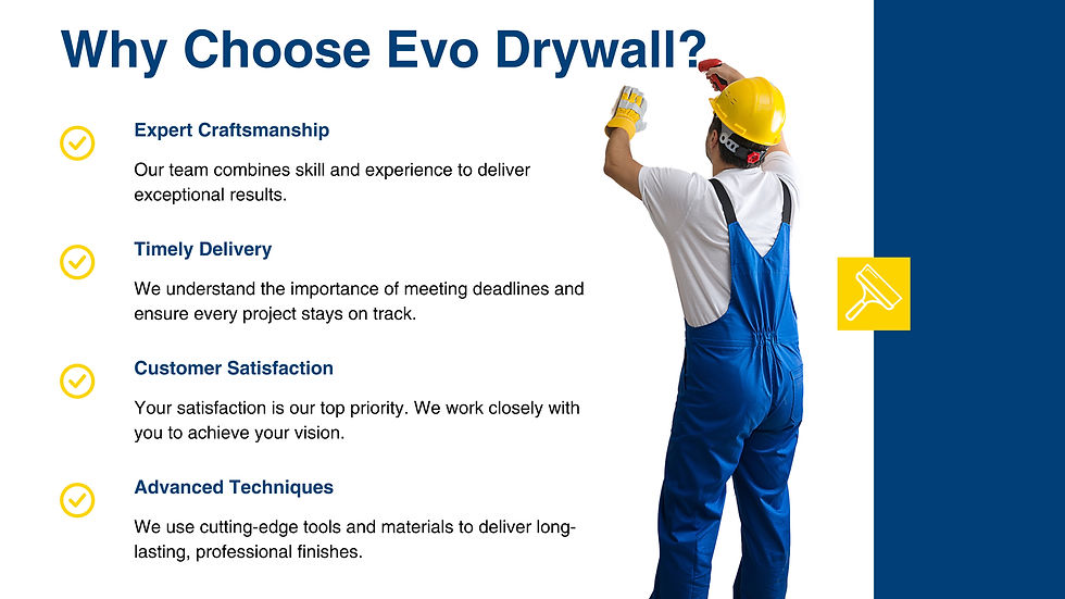 Why Choose Evo Drywall Design.jpg