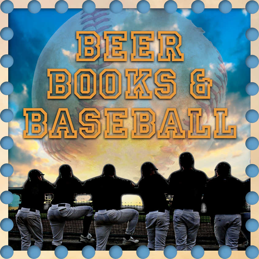 Beer, Books & Baseball