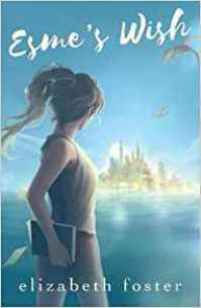 Review of Esme's Wish by Elizabeth Foster