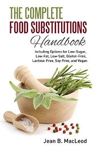 the complete food subtstitutions handbook by Jean B. MacLeod