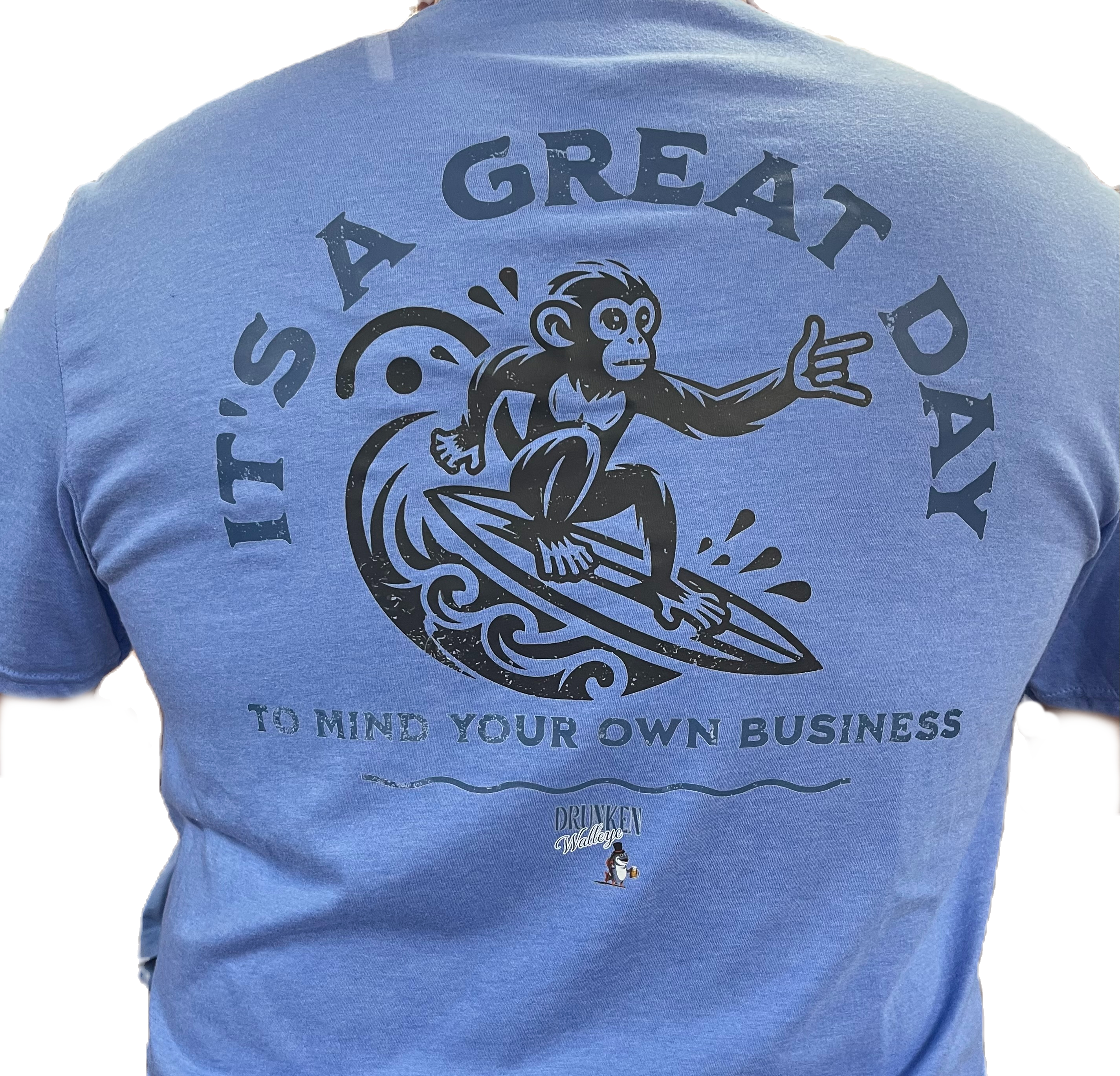 Drunken Walleye™ "It's a Great Day" T-Shirt