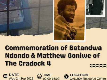 2025 Seminar Series in Honour of Batandwa Ndondo and Matthew Goniwe of The Cradock 4