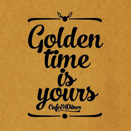Golden time is yours
